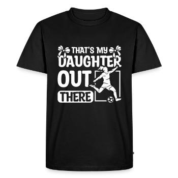 That's my daughter out there Soccer - Men's Premium Organic T-Shirt - black - Front - Nico (187cm)