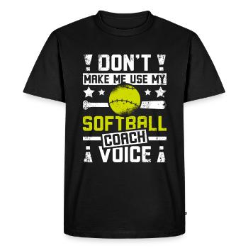 Ne me faites pas utiliser ma voix d’entraîneur de softball - T-shirt Premium bio Homme - noir - Devant - Nico (187cm)