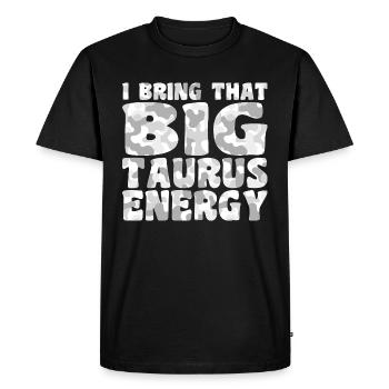 I Bring That Big Taurus Energy - Men's Premium Organic T-Shirt - black - Front - Nico (187cm)