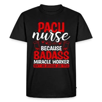 PACU Nurse Miracle Worker Nursing Essentials - Men's Premium Organic T-Shirt - black - Front - Nico (187cm)