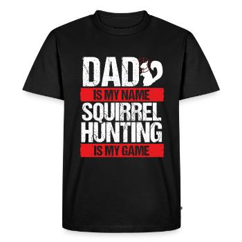 Squirrel Hunting is my Game Dad Hunter - Men's Premium Organic T-Shirt - black - Front - Nico (187cm)