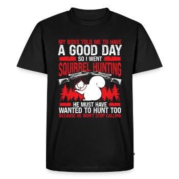 Humor Squirrel Hunting Funny Squirrel Hunter - Men's Premium Organic T-Shirt - black - Front - Nico (187cm)