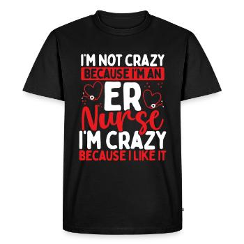 Infirmière médicale d’urgence folle parce que j’aime ça ER - T-shirt Premium bio Homme - noir - Devant - Nico (187cm)