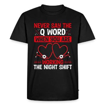 Night Shift Charge Nurse Chaos Charge Nursing - Men's Premium Organic T-Shirt - black - Front - Nico (187cm)