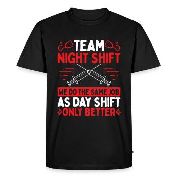Nigth Shift Infirmière Day Shift seulement Better RN AIIC - T-shirt Premium bio Homme - noir - Devant - Nico (187cm)