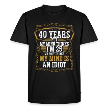 40 ans Drôle d’anniversaire Idée Humour 40 Anniversaire - T-shirt Premium bio Homme - noir - Devant - Nico (187cm)