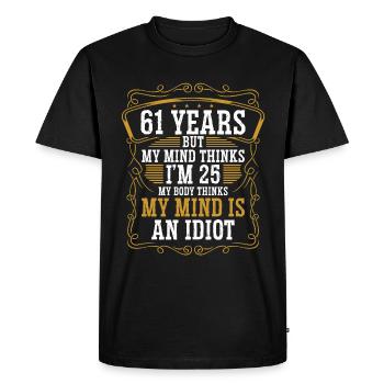 61 ans Drôle d’anniversaire Idée Humour 61 Anniversaire - T-shirt Premium bio Homme - noir - Devant - Nico (187cm)