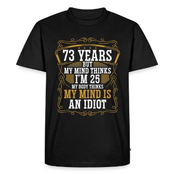 73 ans Drôle d’anniversaire Idée Humour 73 Anniversaire - T-shirt Premium bio Homme - noir - Devant - Nico (187cm)