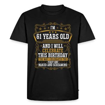 61 Anniversaire Drôle d’anniversaire Idée Humour 61 ans - T-shirt Premium bio Homme - noir - Devant - Nico (187cm)