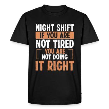 Night Shift Factory Worker Humour Production Drôle - T-shirt Premium bio Homme - noir - Devant - Nico (187cm)