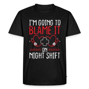 Nurse Appreciation Blame it on Night Shift Nursing - Men's Premium Organic T-Shirt - black - Front - Nico (187cm)