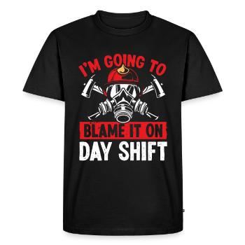Firefighter Blame it on Day Shift Night Firemen - Men's Premium Organic T-Shirt - black - Front - Nico (187cm)