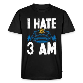 Night Shift Police Officer I hate 3 am Policeman - Men's Premium Organic T-Shirt - black - Front - Nico (187cm)