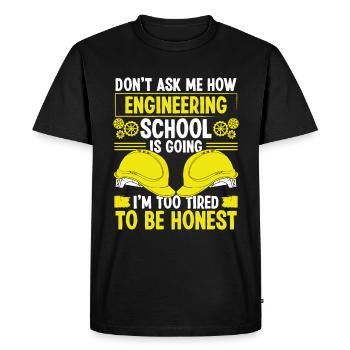 Funny Engineering School Too Tired Engineer - Men's Premium Organic T-Shirt - black - Front - Nico (187cm)