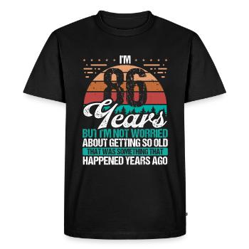 86 ans Sarcasme Humour Vieux Drôle 86 Anniversaire - T-shirt Premium bio Homme - noir - Devant - Nico (187cm)