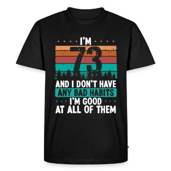 Anniversaire de 73 ans Drôle d’humour 73 anniversaire - T-shirt Premium bio Homme - noir - Devant - Nico (187cm)