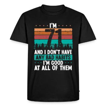 71 Year Old Birthday Funny Humor 71 Birthday - Men's Premium Organic T-Shirt - black - Front - Nico (187cm)