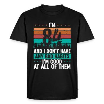 84 Year Old Birthday Funny Humor 84 Birthday - Men's Premium Organic T-Shirt - black - Front - Nico (187cm)