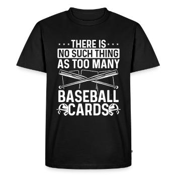 Card Collector not too many Baseball Game Deck - Men's Premium Organic T-Shirt - black - Front - Nico (187cm)