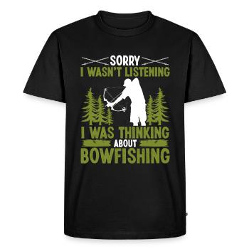 Sorry I wasnt listening Bowfishing Fisherman - Men's Premium Organic T-Shirt - black - Front - Nico (187cm)
