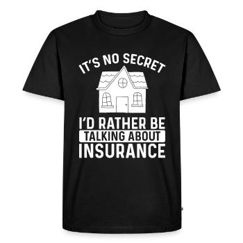 Insurance Agent It no Secret Life Insurance Broker - Men's Premium Organic T-Shirt - black - Front - Nico (187cm)