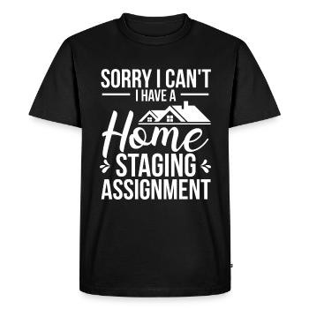 Home Sorry I cant Home StagingHome Sorry I cant Ho - Men's Premium Organic T-Shirt - black - Front - Nico (187cm)