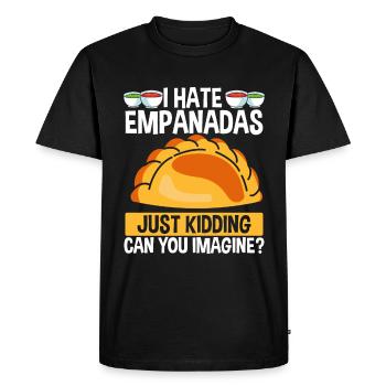 Empanada Maker I hate Empanadas Just Funny Food - Men's Premium Organic T-Shirt - black - Front - Nico (187cm)