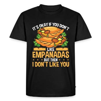 Empanada Maker if you don't like Empanadas FunnyEmp - Men's Premium Organic T-Shirt - black - Front - Nico (187cm)