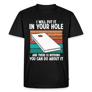 Cornole Player Put it in your Hole Funny Toss - Men's Premium Organic T-Shirt - black - Front - Nico (187cm)