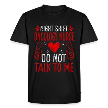 Infirmière en oncologie de nuit Ne me parlez plus - T-shirt Premium bio Homme - noir - Devant - Nico (187cm)