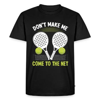 Paddle Tennis Player Match me faire venir au filet - T-shirt Premium bio Homme - noir - Devant - Nico (187cm)