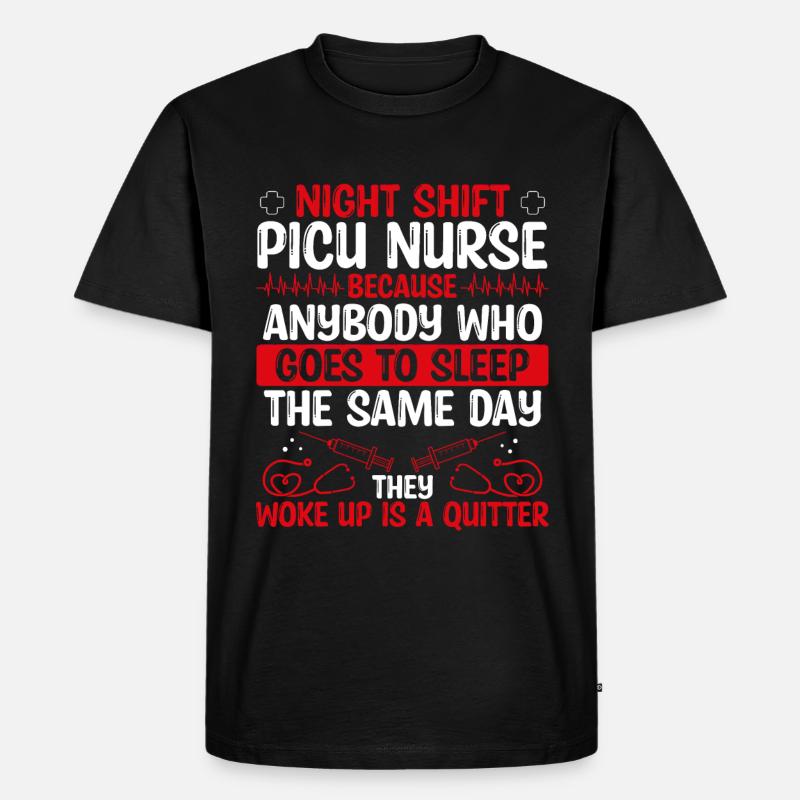 Night Shift PICU Nurse Nursing - Männer Premium Bio T-Shirt - Schwarz