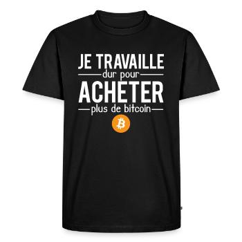 Je travaille dur pour acheter plus de bitcoin - T-shirt Premium bio Homme - noir - Devant - Nico (187cm)