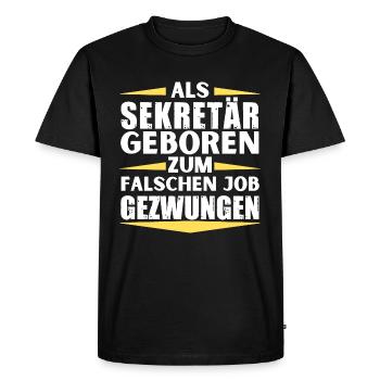 Secretary landed in the wrong job - Men's Premium Organic T-Shirt - black - Front - Nico (187cm)