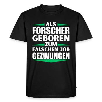 Le chercheur a décroché le mauvais emploi - T-shirt Premium bio Homme - noir - Devant - Nico (187cm)