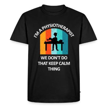 Physiotherapist Humorous Gift Saying Funny - Men's Premium Organic T-Shirt - black - Front - Nico (187cm)