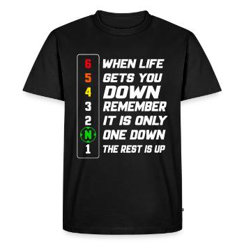 When life gets you down remember - Männer Premium Bio T-Shirt - Schwarz - Vorne - Nico (187cm)