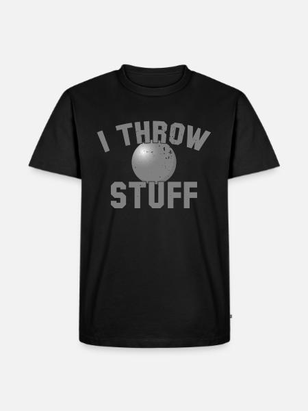I Throw Stuff Shot Put Athlete - Men's Premium Organic T-Shirt - black