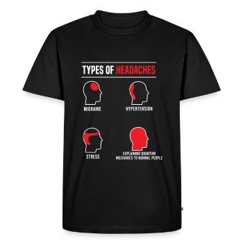 Physique Types de maux de tête Mécanique quantique drôle - T-shirt Premium bio Homme - noir - Devant - Nico (187cm)