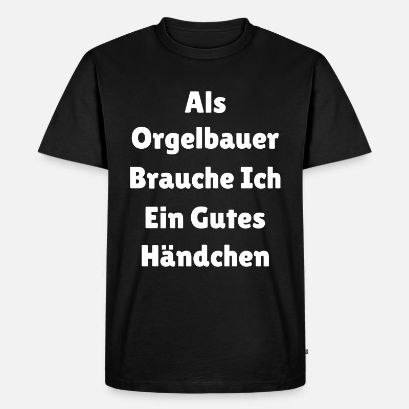 Orgelbauer Beruf - Männer Premium Bio T-Shirt - Schwarz