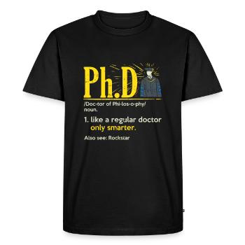 Doctor of Philosophy Degree Ph.D - T-shirt Premium bio Homme - noir - Devant - Nico (187cm)