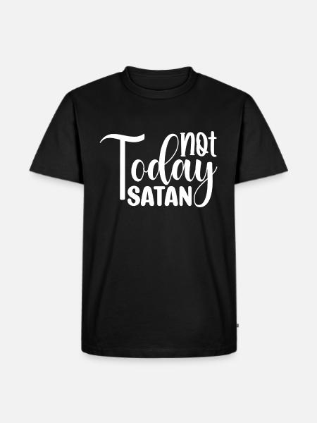 Not Today Satan - Men's Premium Organic T-Shirt - black