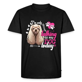 Cocker Spaniel I only talk to dog fun - Men's Premium Organic T-Shirt - black - Front - Nico (187cm)