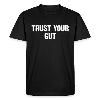 Trust Your Gut - Men's Premium Organic T-Shirt - black - Front - Nico (187cm)