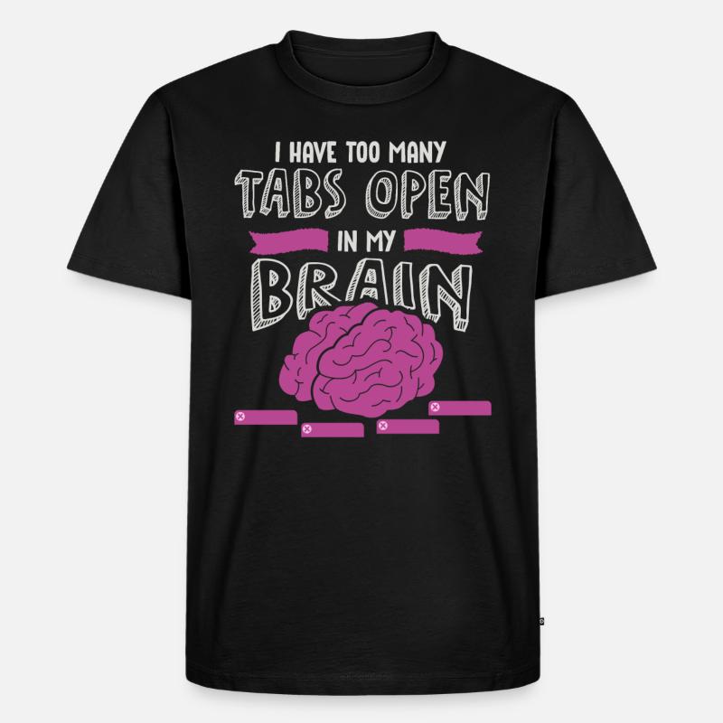 adhd, adhd Brain tabs open, Attention, - Men's Premium Organic T-Shirt - black