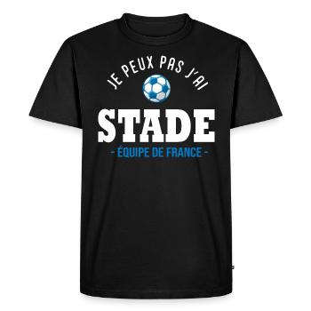 football feminin peux pas j ai Stade equipe france - T-shirt Premium bio Homme - noir - Devant - Nico (187cm)