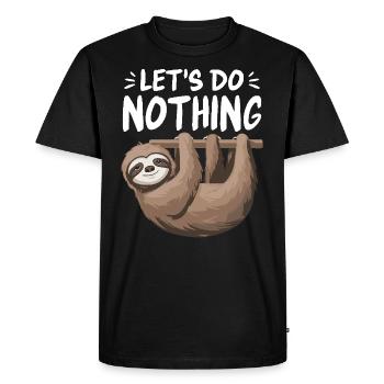 Let's Do Nothing Funny Sloth Chill Vibes Cute - Men's Premium Organic T-Shirt - black - Front - Nico (187cm)