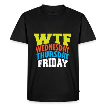 WTF mercredi jeudi vendredi - T-shirt Premium bio Homme - noir - Devant - Nico (187cm)