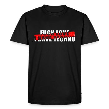 Fuck Love I Have Techno - Raver - Männer Premium Bio T-Shirt - Schwarz - Vorne - Nico (187cm)