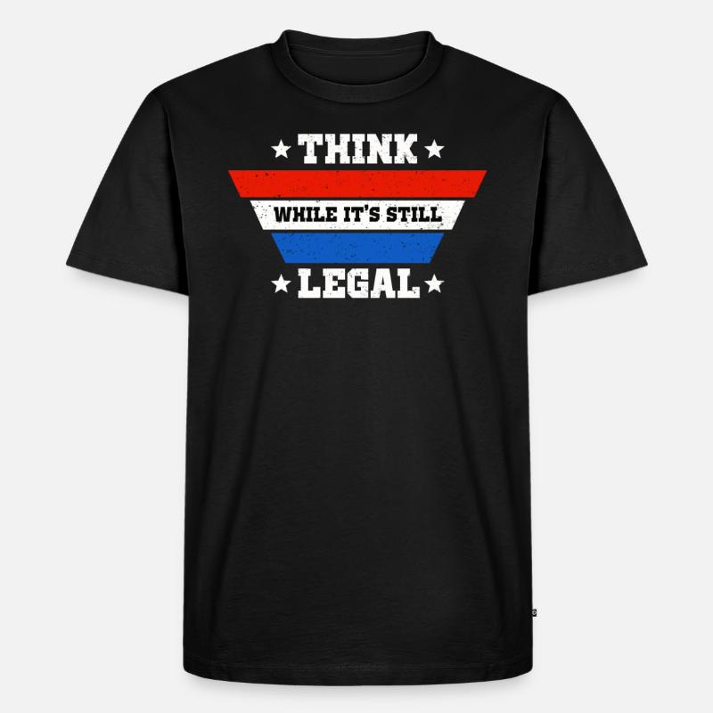 Think While Its Still Legal - Männer Premium Bio T-Shirt - Schwarz